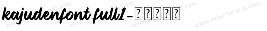 kajudenfont full1字体转换